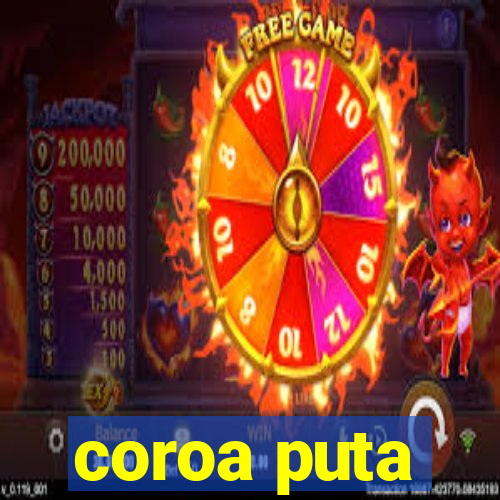 coroa puta